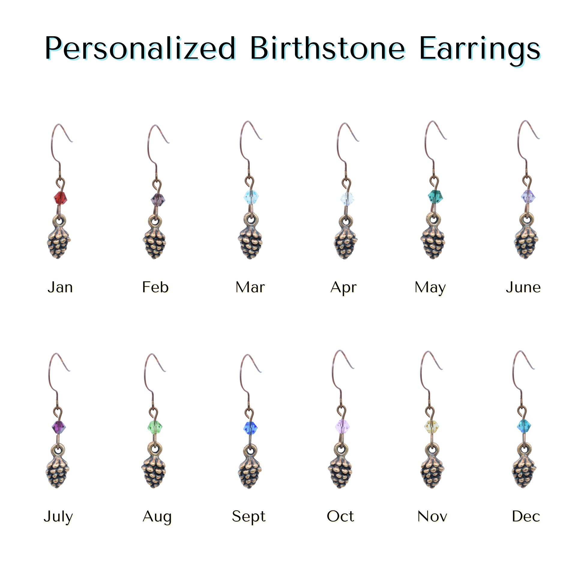 Set of personalized birthstone pine cone and Austrian crystal bead earrings for each month on a white background